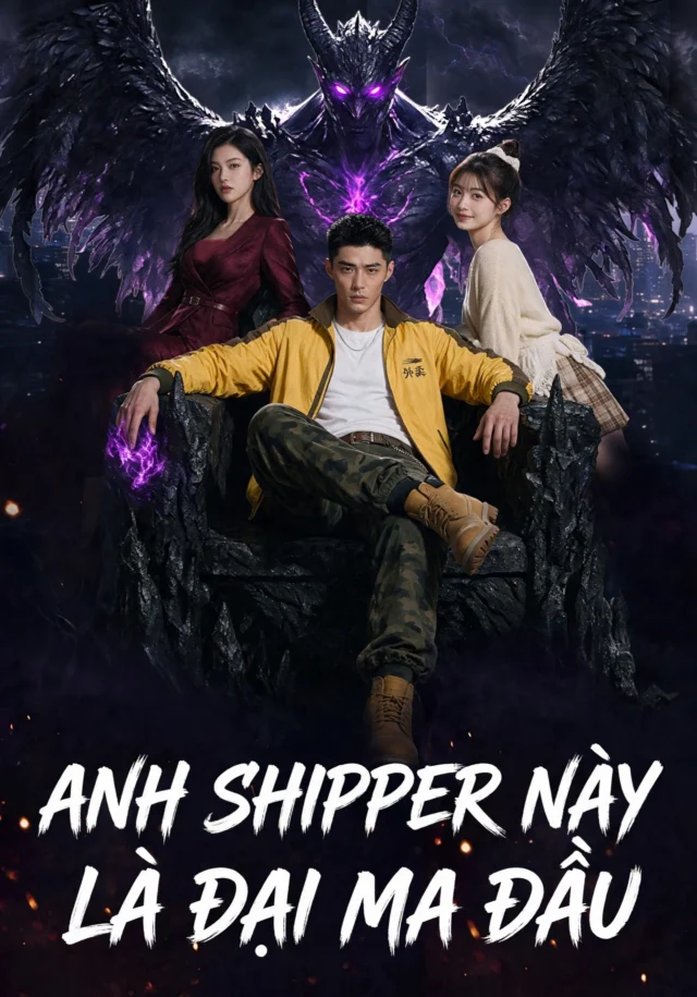 Anh Shipper Này Là Đại Ma Đầu