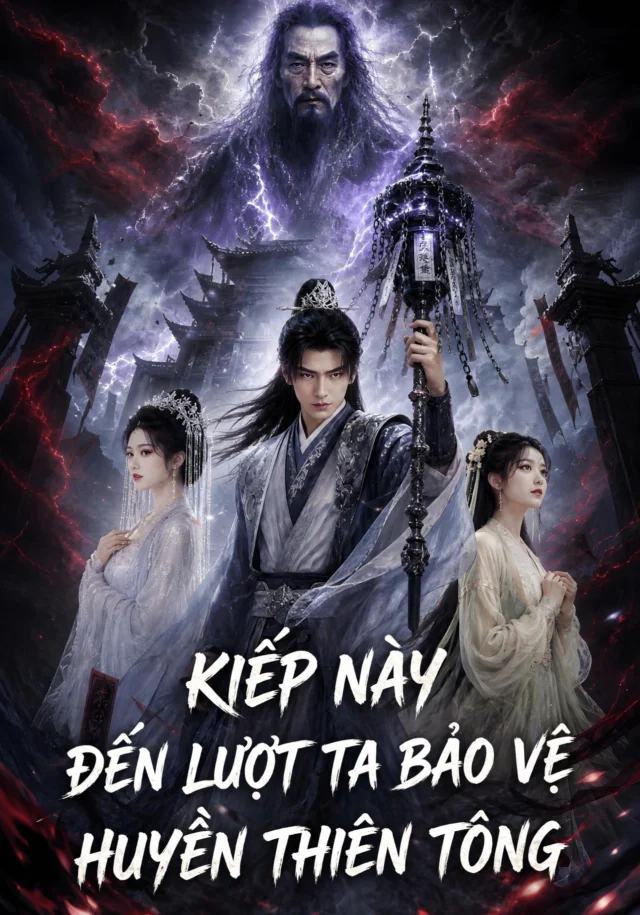Kiếp Này, Đến Lượt Ta Bảo Vệ Huyền Thiên Tông